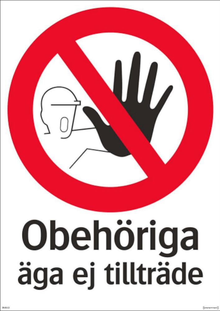 Skylt Obehöriga Äga Ej Tillträde
