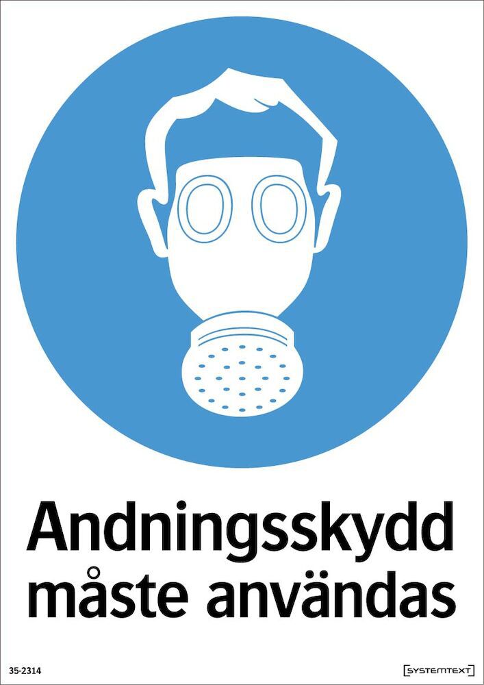 Skylt Andningsskydd måste användas