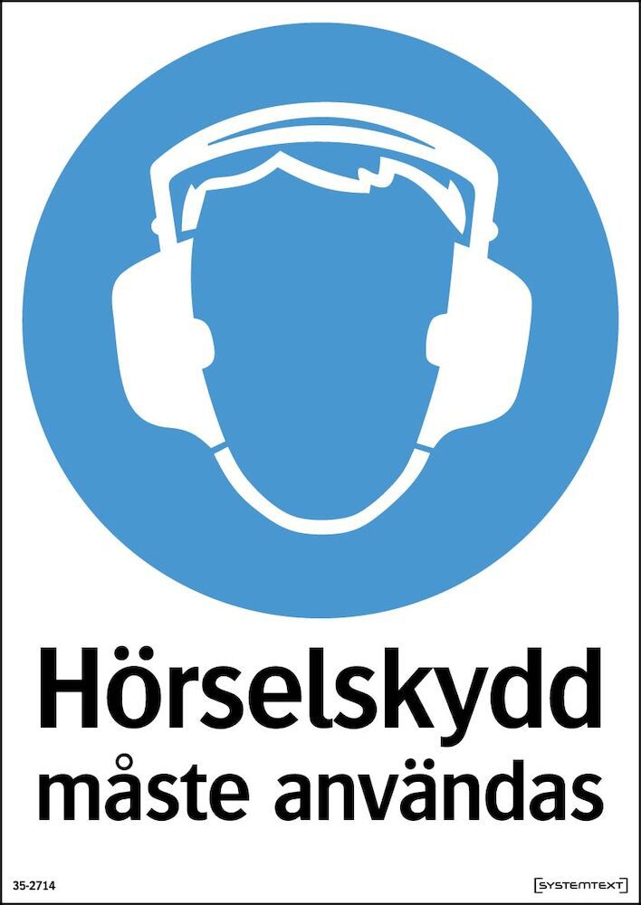 Skylt Hörselskydd måste användas