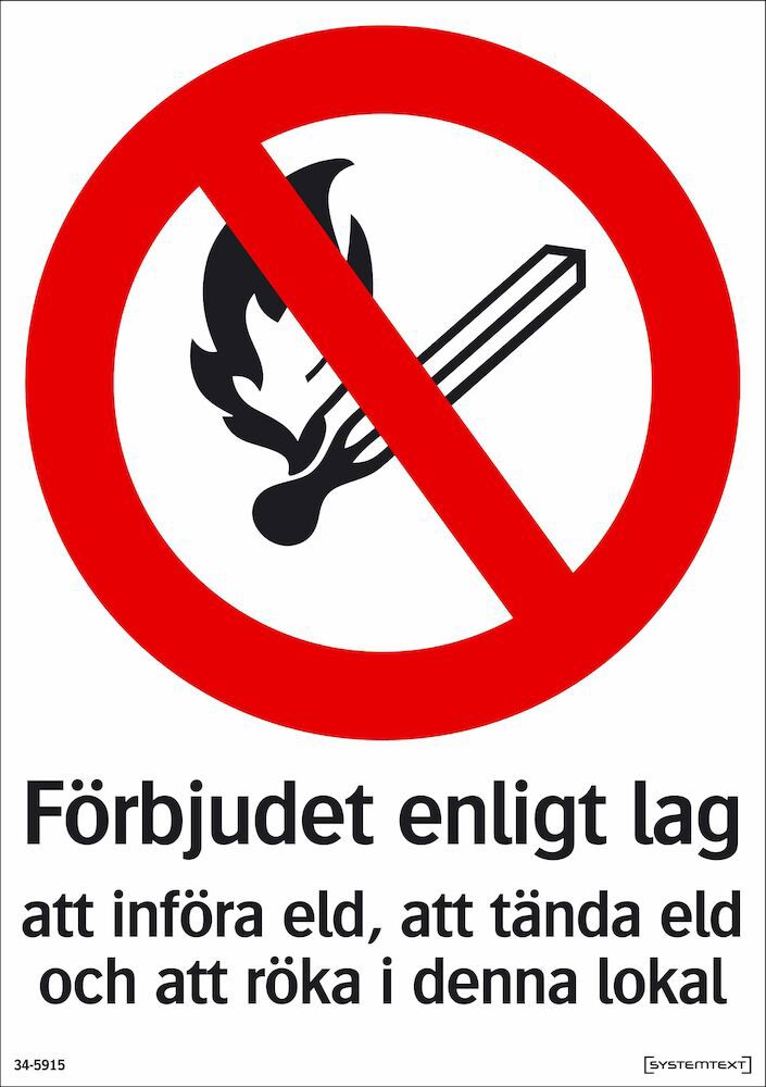 Skylt Förbjudet att tända eld och röka